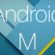 Android M