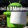 Android 6.0 Marshmallow