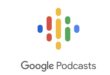 Google Podcasts